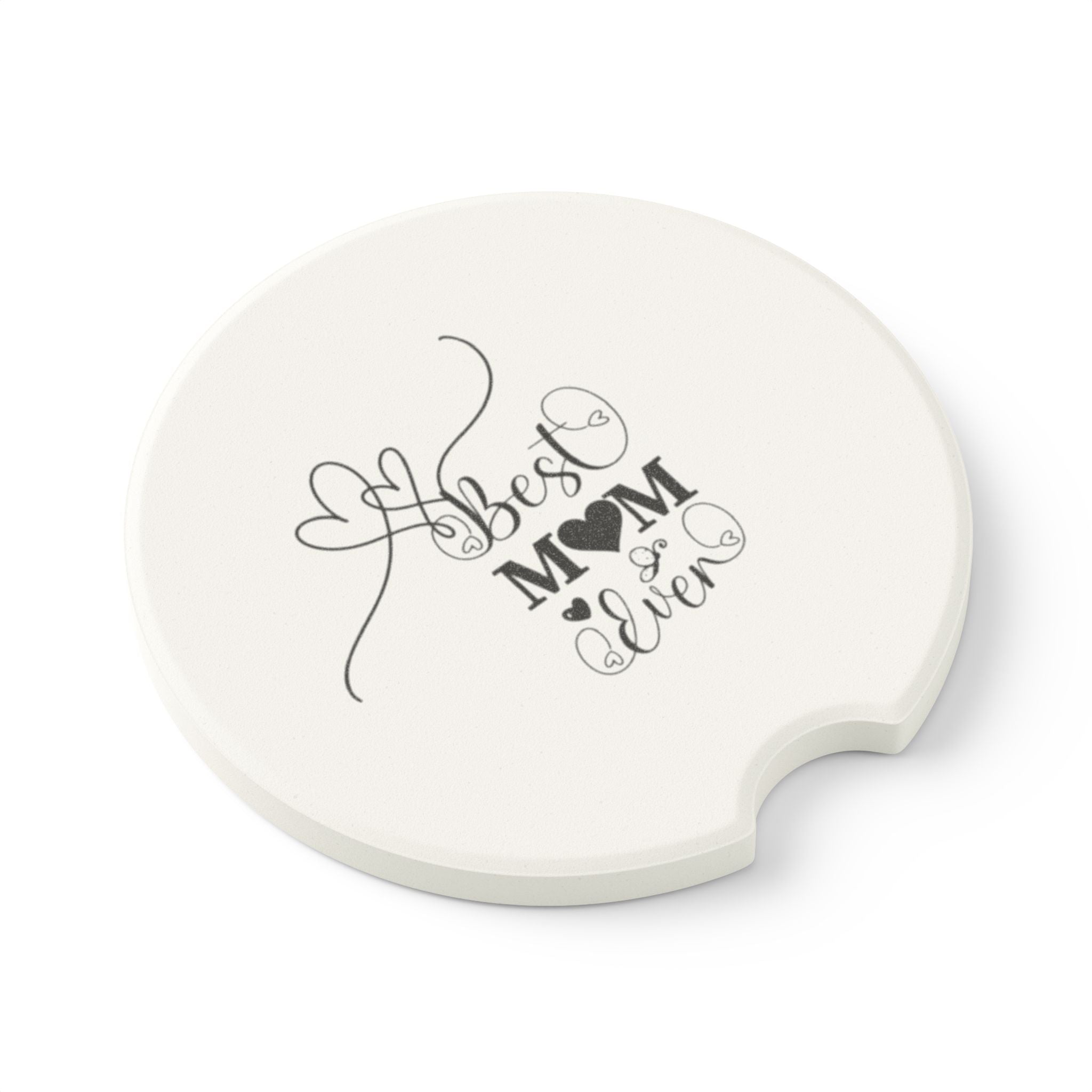 Best Mom Ever Car Coaster - Soapstone Cup Holder Protector
