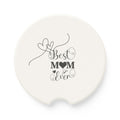 Best Mom Ever Car Coaster - Soapstone Cup Holder Protector