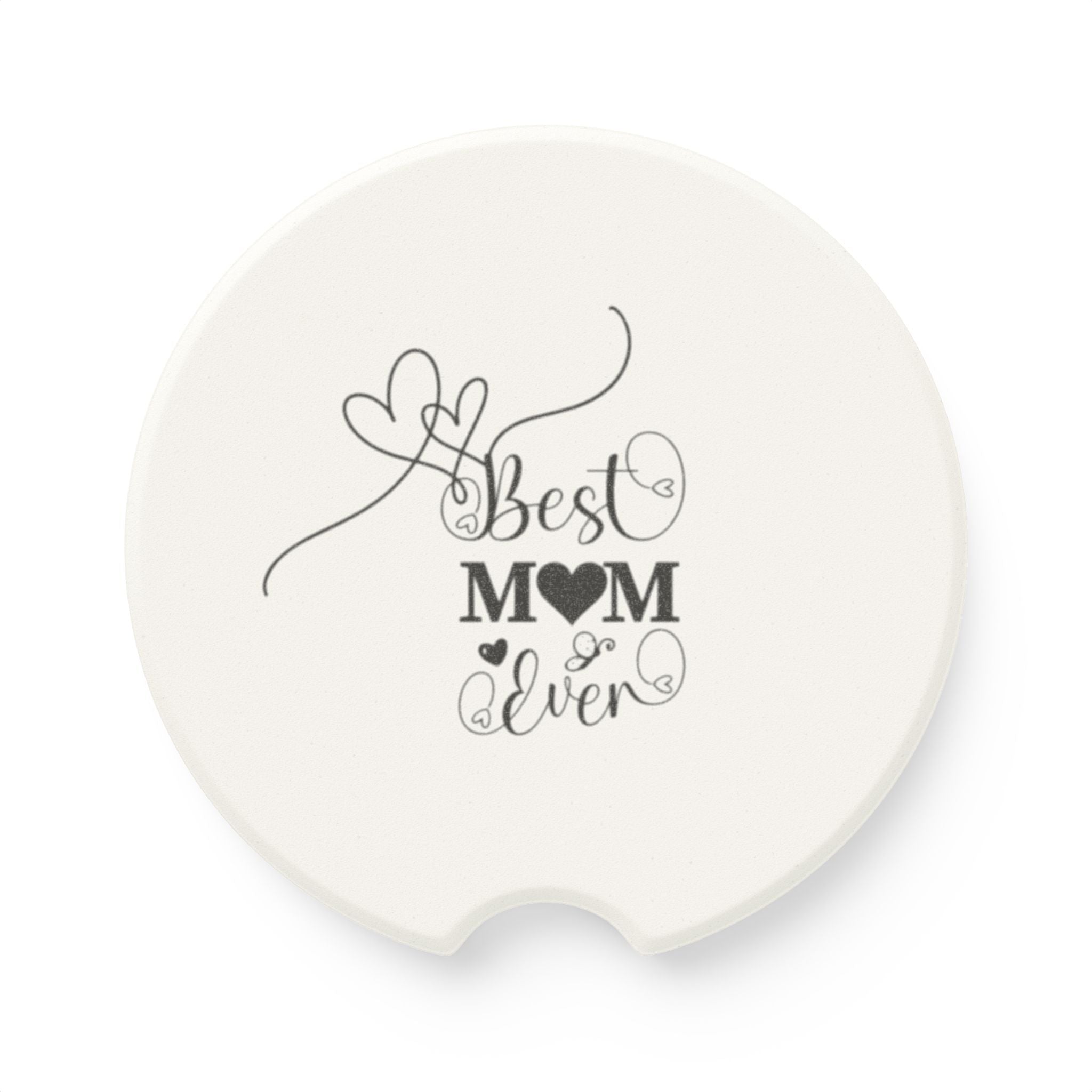 Best Mom Ever Car Coaster - Soapstone Cup Holder Protector